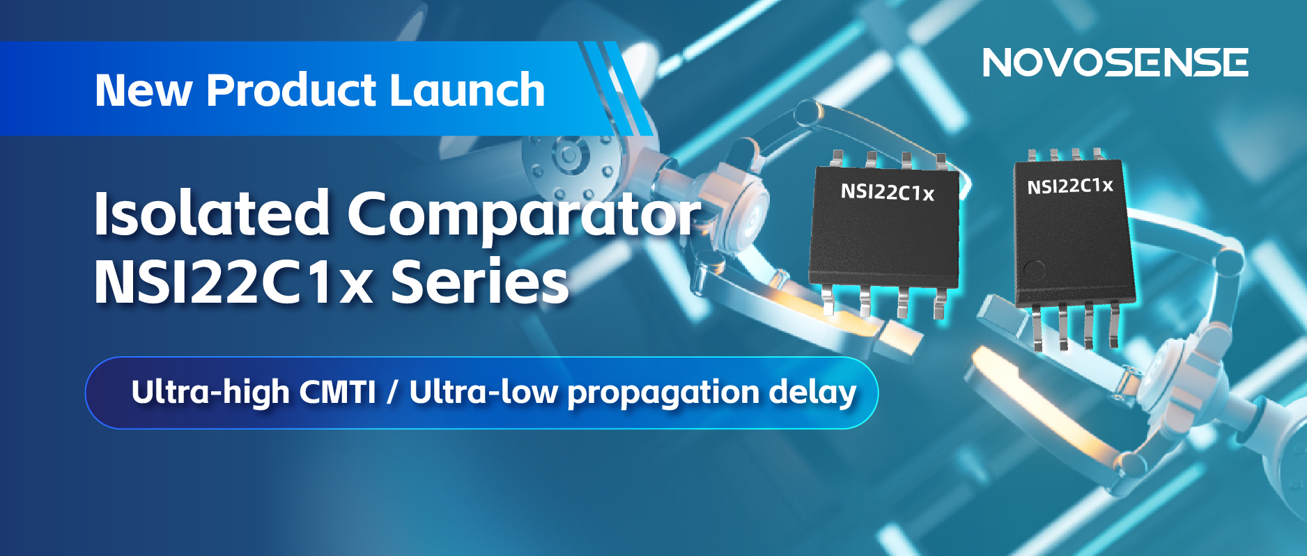 NOVOSENSEはNSI22C1xシリーズ絶縁式コンパレータをリリース、 より信頼性の高い産業用モータ駆動システムの構築を支援